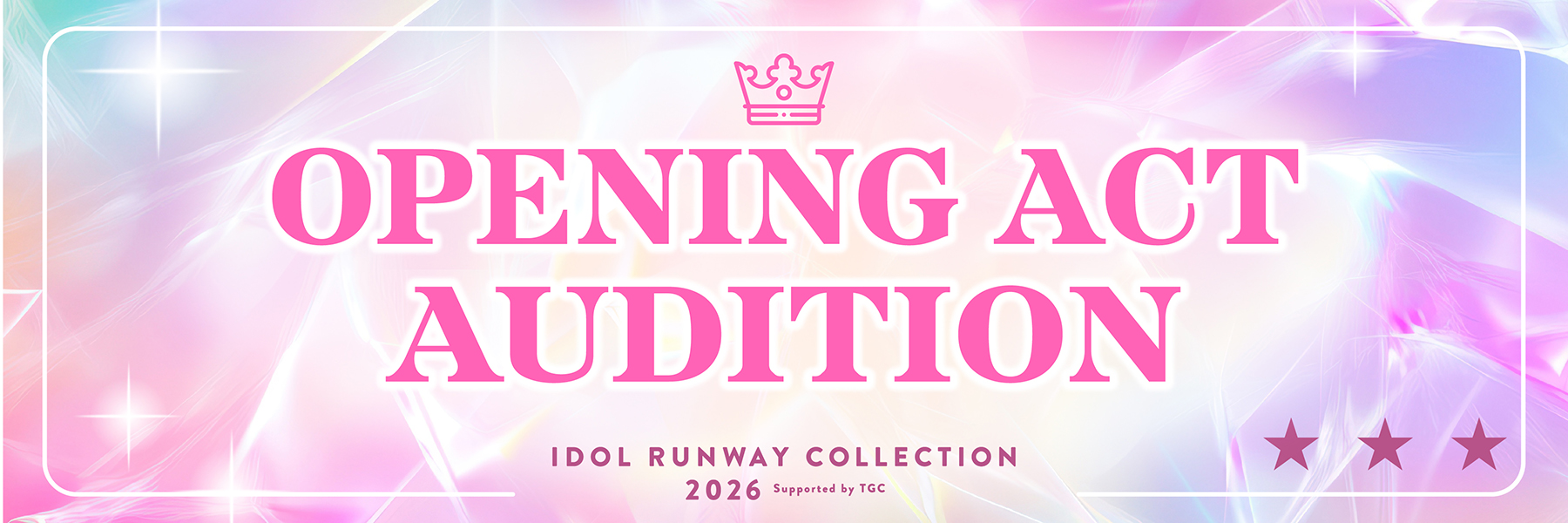 PickUp: オープニングアクトオーディション